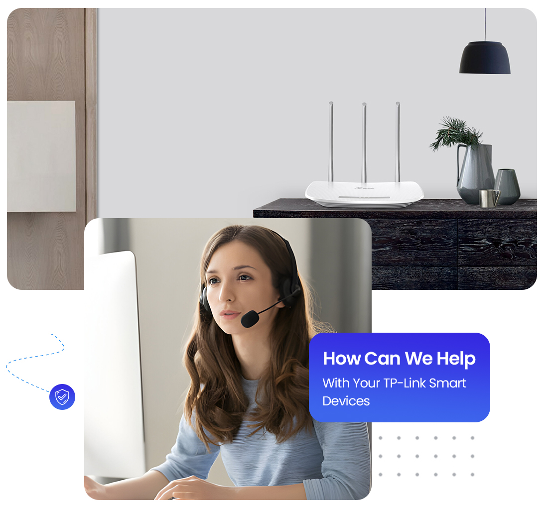 How Can We Help With Your TP-Link Smart Devices