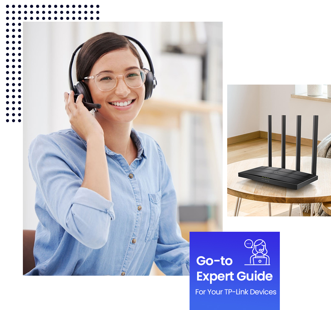 Your Go-to Expert Guide For Your TP-Link Devices